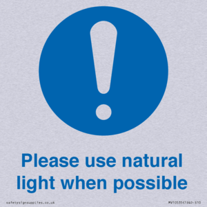 Please use natural light when possible